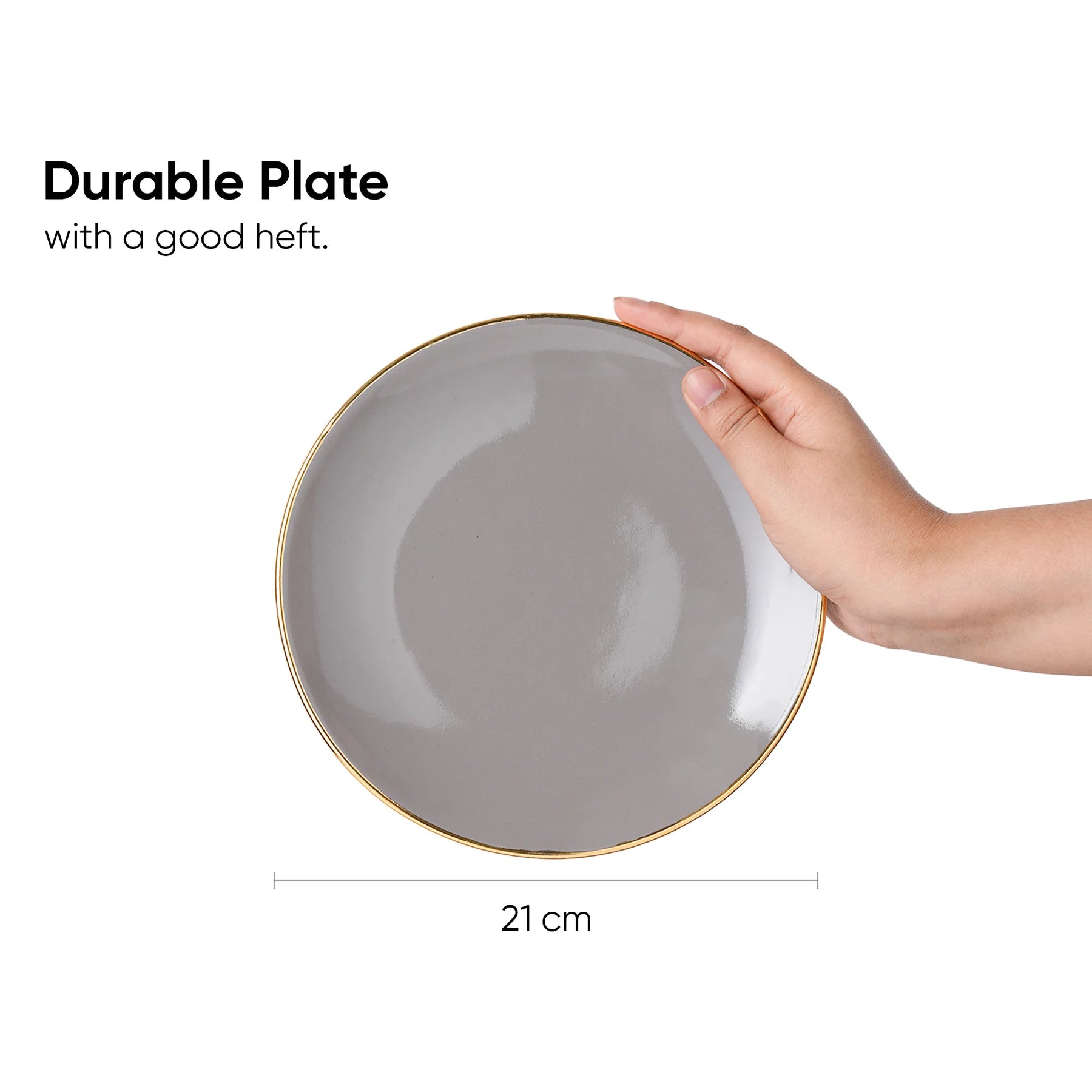 Gray plate with gold rim held by a hand, labeled 'Durable Plate with a good heft.' and '21 cm' on a white background.