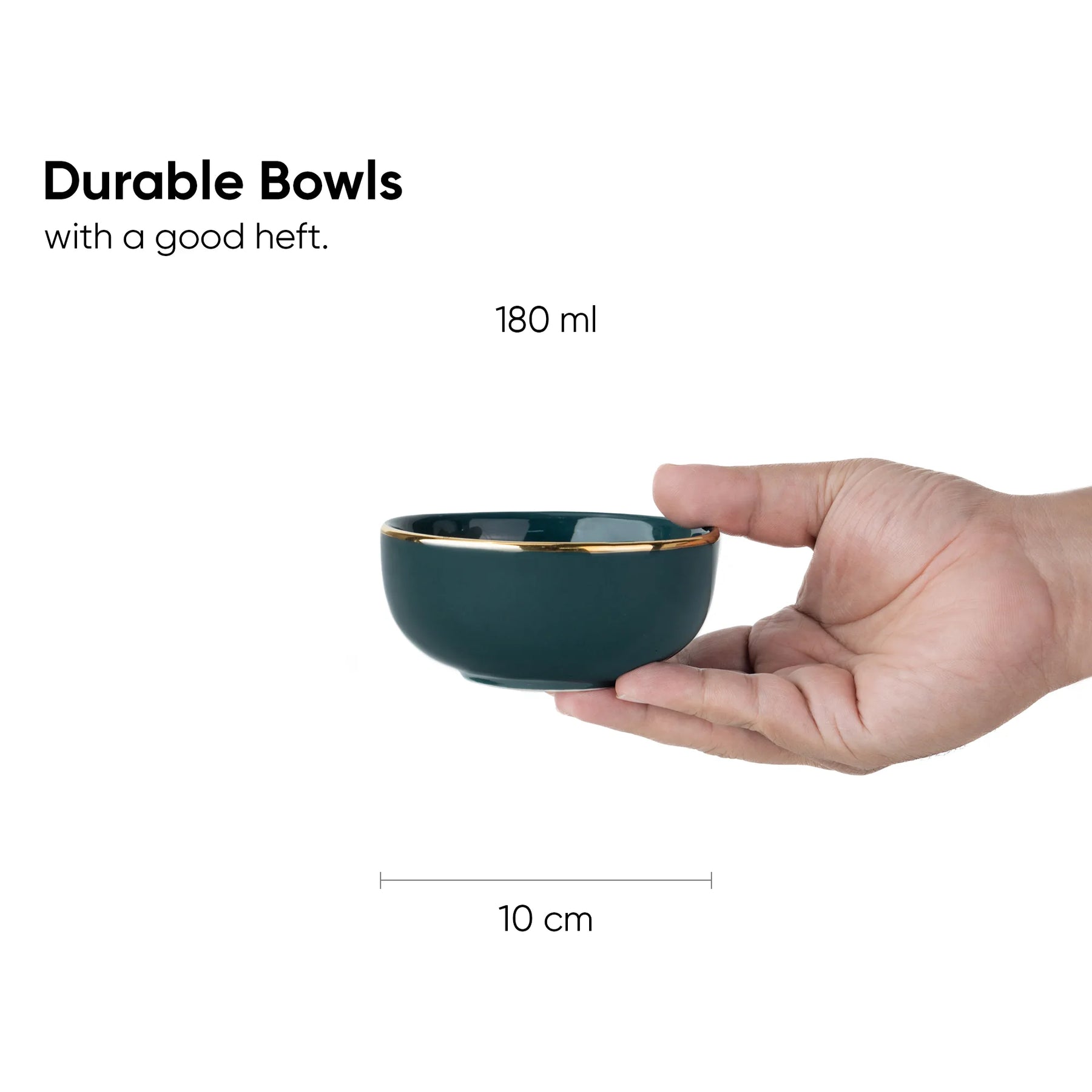 Hand holding a dark green bowl with gold rim, labeled '180 ml' and '10 cm', on a white background.