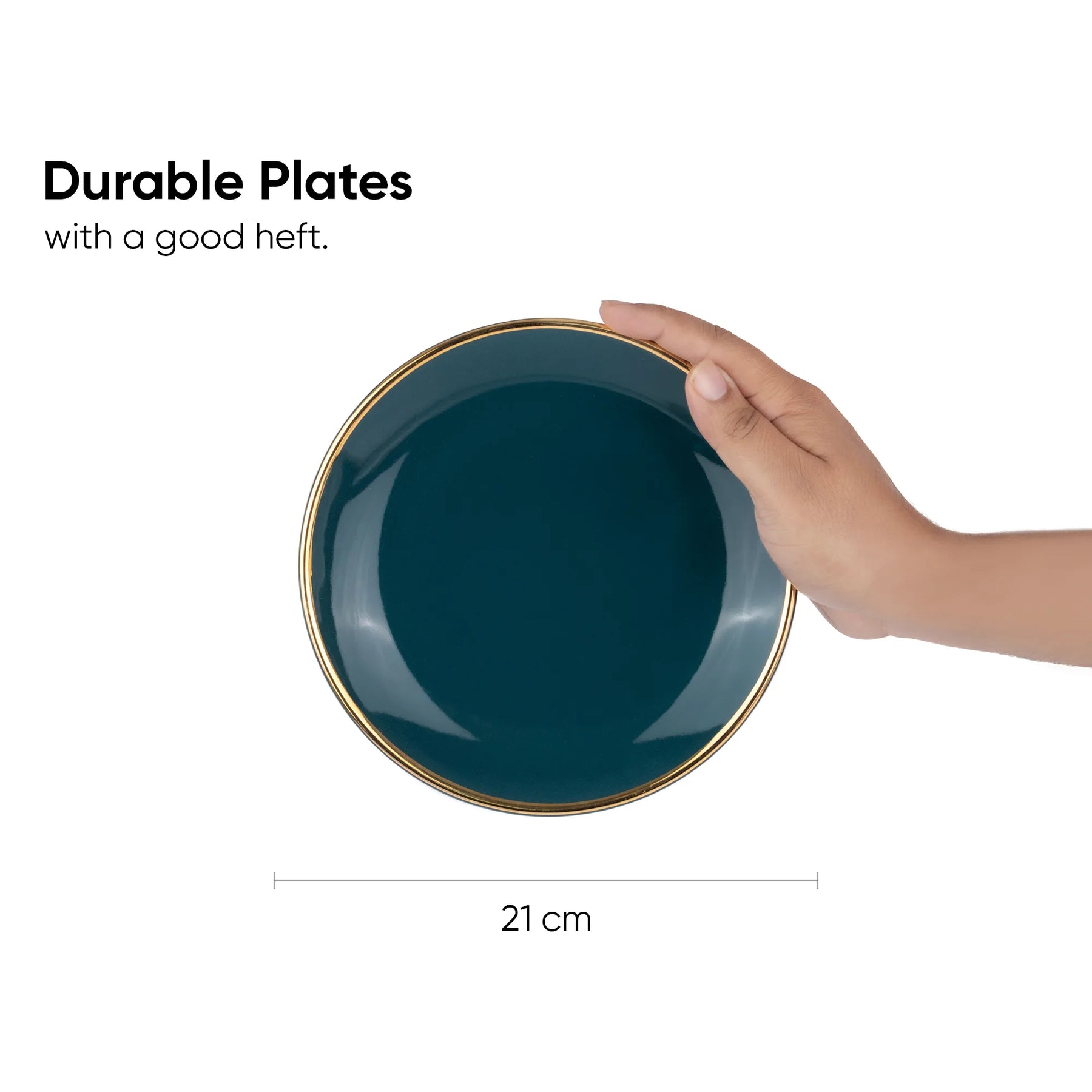Teal plate with gold rim held by a hand, labeled 'Durable Plates with a good heft.' and '21 cm' for size.
