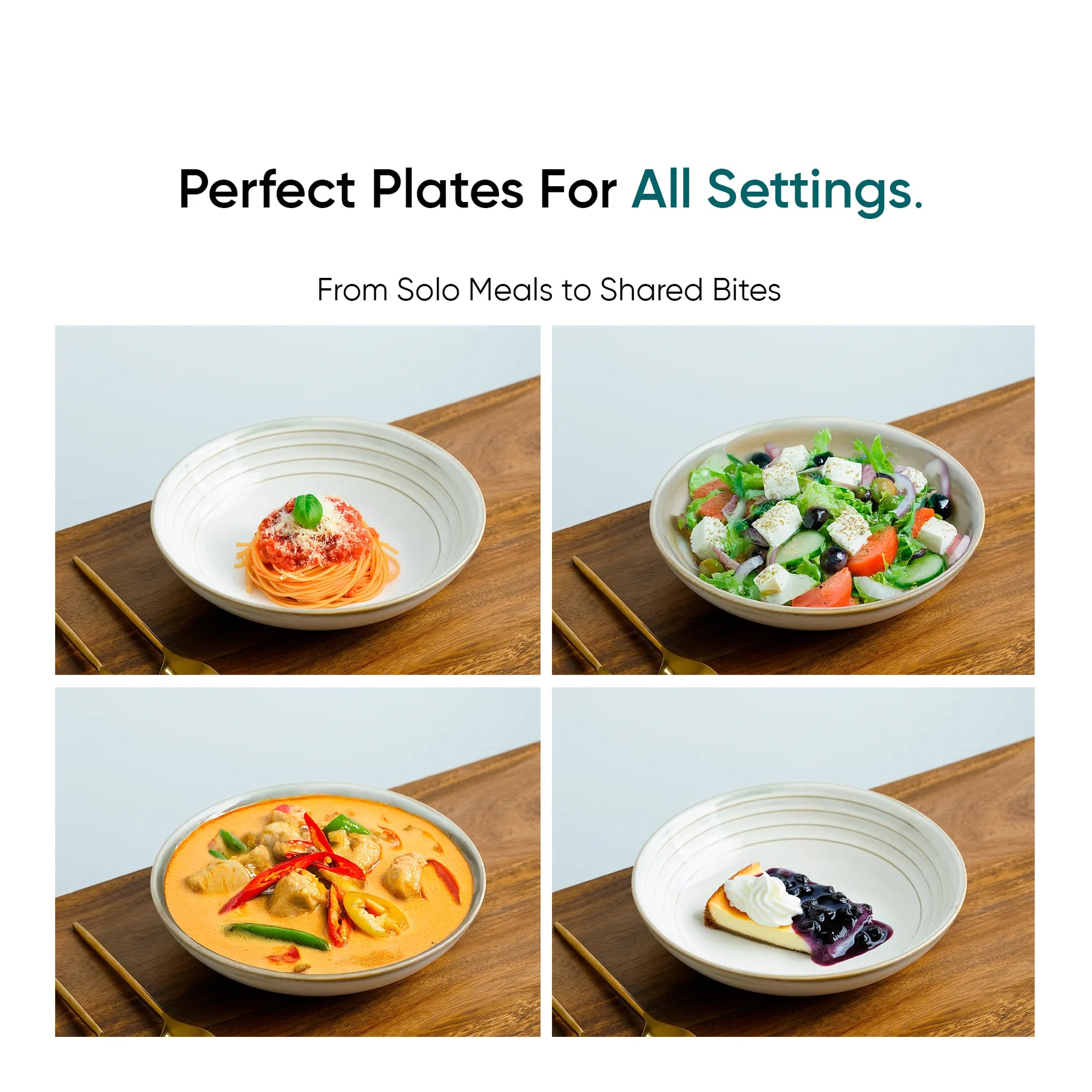 Four images of different dishes on plates with text 'Perfect Plates For All Settings.'